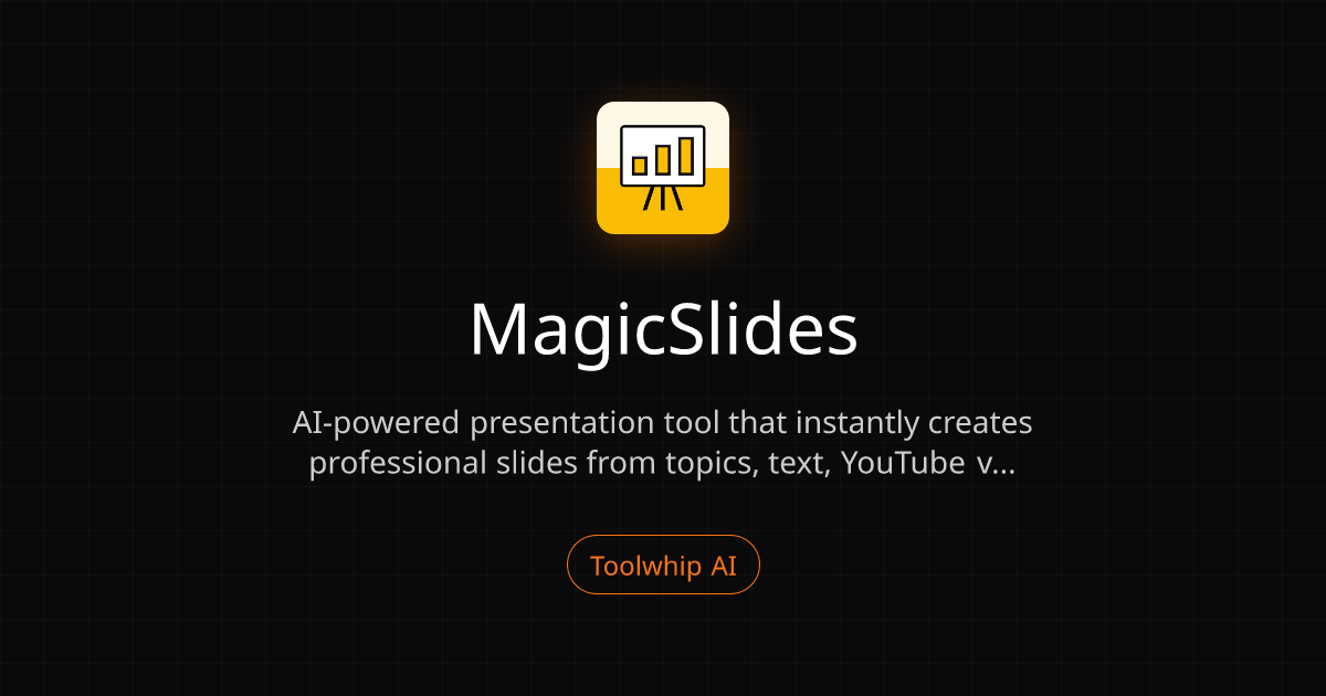 MagicSlides - Toolwhip AI